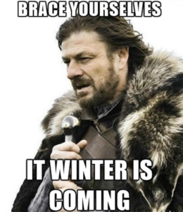 Prepare Your Kingdom, Winter is Coming