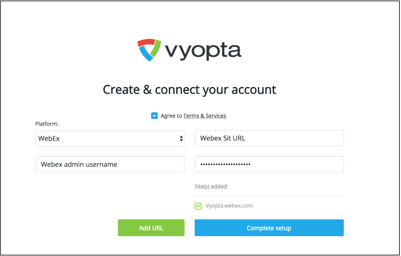 Input your credentials (a Vyopta account will be created automatically)