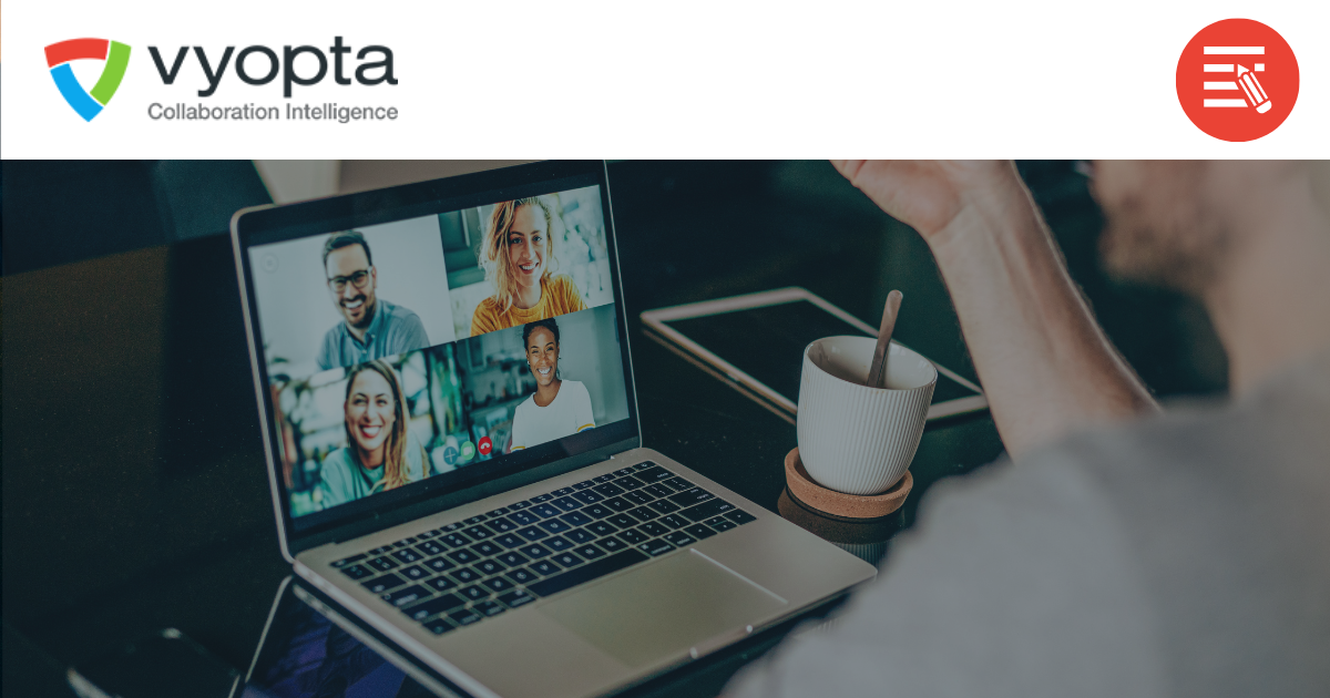 Vyopta Improves UC and Video Collaboration Troubleshooting for IT Support Teams