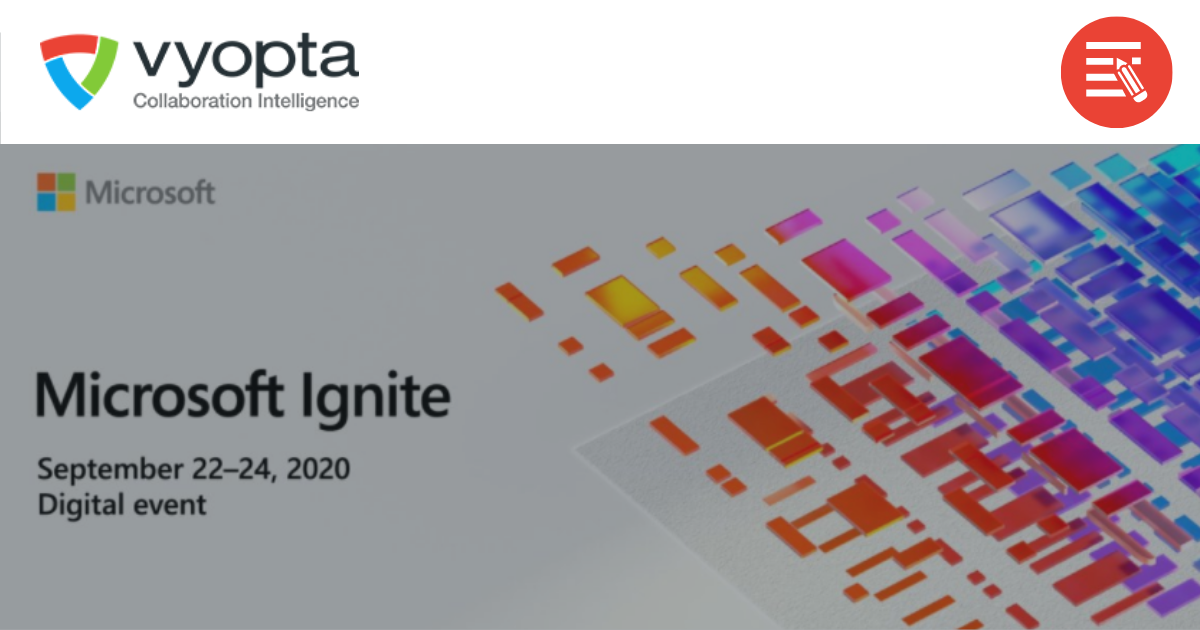 Microsoft Ignite: What To Expect As Event Goes Virtual