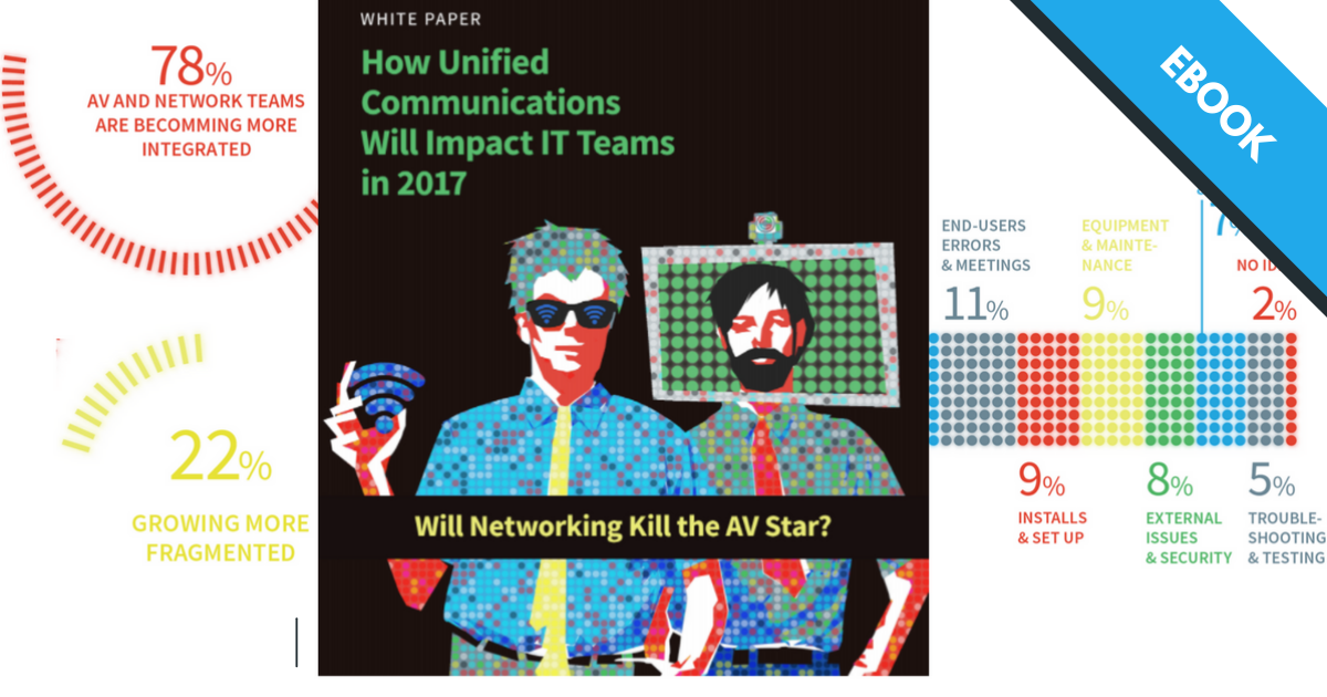 Unified Communications White Paper: How UC Impacts IT Teams